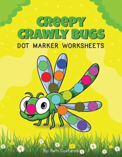 Creepy Crawly Bugs - Dot Marker Activity Workbook - Costanzo, Beth