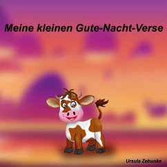 Meine kleinen Gute-Nacht-Verse Meine kleinen Gute-Nacht-Verse