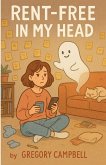 Rent Free In My Head
