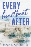 Every Heartbeat After Every Heartbeat After