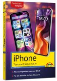 iPhone - Tipps und Tricks zu iOS 26 - zu allen aktuellen iPhone Modellen - komplett in Farbe iPhone - Tipps und Tricks zu iOS 26 - zu allen aktuellen iPhone Modellen - komplett in Farbe