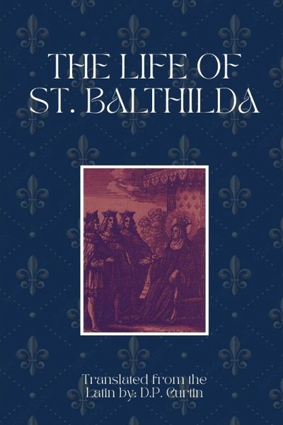 The Life of St. Balthilda