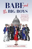 Babe and the Big Boys Babe and the Big Boys