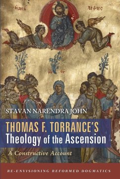 Thomas F. Torrance's Theology of the Ascension Thomas F. Torrance's Theology of the Ascension