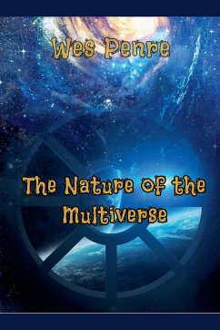 The Nature of the Multiverse - Penre, Wes