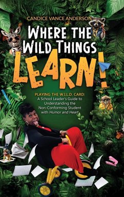 Where the Wild Things Learn! - Vance Anderson, Candice