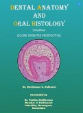 Dental anatomy and Oral histology - Simplified (Score oriented perspective).