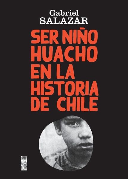 Ser Niño Huacho en la historia de Chile
