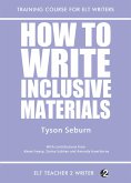 How To Write Inclusive Materials (Training Course For ELT Writers, #26) (eBook, ePUB)