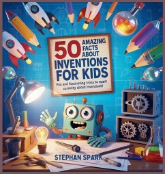 Cover 50 Amazing Facts About Inventions for Kids