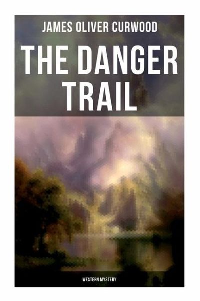 The Danger Trail (Western Mystery)
