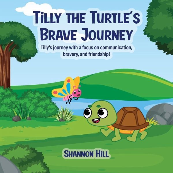 TiLLY THE TURTLE'S BRAVE JOURNEY