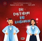 Dis Doktorum Bir Kahraman