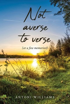 Not Averse to Verse - Williams, Antoni