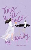 Time Will Tell, My Apricity Time Will Tell, My Apricity