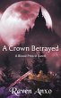 A Crown Betrayed (eBook, ePUB) - Bild 1