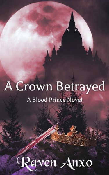 A Crown Betrayed (eBook, ePUB)