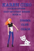 Drama Club Chaos (eBook, ePUB)