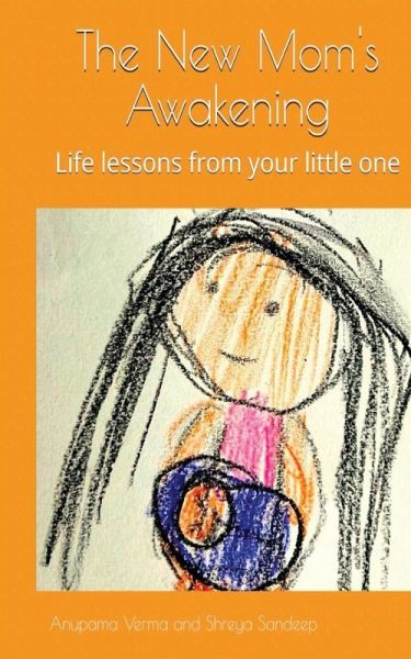 The New Mom's Awakening The New Mom's Awakening