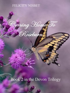 Cover Coming Home to Roseburn: Book 2 in the Devon Trilogy (eBook, ePUB)