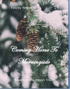 Cover Coming Home to Morningside: Book 1 in the Devon Trilogy (eBook, ePUB)