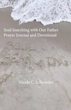 Cover Soul Searching with Our Father Prayer Journal and Devotional