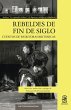 Rebeldes de fin de siglo - Bild 1