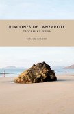 Rincones de Lanzarote : geografía y poesía Rincones de Lanzarote : geografía y poesía