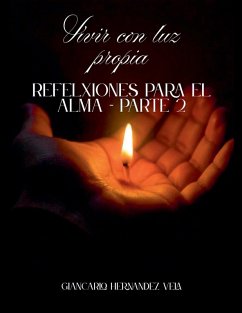 Cover Vivir con luz propia Reflexiones para el alma - Parte 2