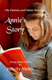 Annie's Story: My Parents and Other Strangers (eBook, ePUB)