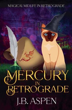 Mercury in Retrograde - Aspen, J. B.