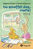 Du schaffst das, Merle! Du schaffst das, Merle!
