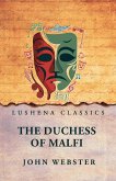 The Duchess of Malfi The Duchess of Malfi
