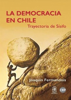 La democracia en Chile - Fermandois, Joaquín La democracia en Chile - Fermandois, Joaquín