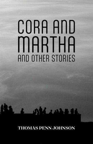 Cora and Martha and Other Stories