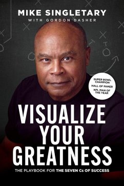 Visualize Your Greatness - Singletary, Mike