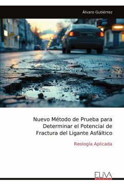 Cover Nuevo Método de Prueba para Determinar el Potencial de Fractura del Ligante Asfáltico