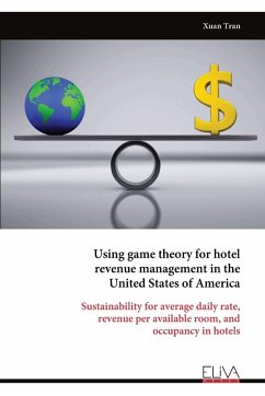 Cover Using game theory for hotel revenue management in the United States of America