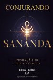 Conjurando Sananda Conjurando Sananda