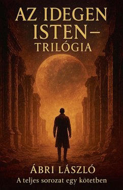 Az Idegen Isten Titkai - László, Ábri