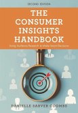 The Consumer Insights Handbook The Consumer Insights Handbook