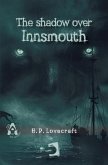 The shadow over Innsmouth, The shadow over Innsmouth