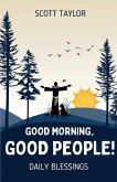 Good Morning, Good People! Good Morning, Good People!