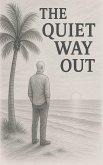 The quiet way out