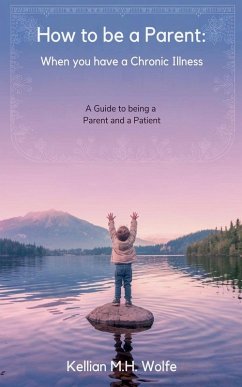 How To Be A Parent - Wolfe, Kellian Marrie Hobbins