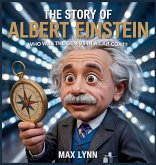 The Story of Albert Einstein The Story of Albert Einstein