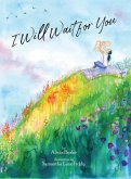 I Will Wait for You