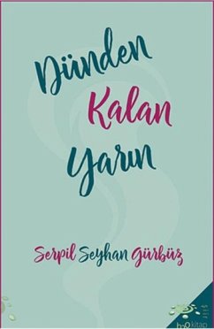 Cover Dünden Kalan Yarin