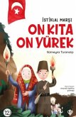 Istiklal Marsi On Kita On Yürek Istiklal Marsi On Kita On Yürek