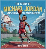 The Story of Michael Jordan The Story of Michael Jordan